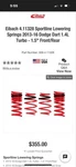 Eibach Sportline Lowering Springs 2013-16 Dodge Dart 1.4L Turbo -1.5"FRONT /rear. Fixed Price $125.00.