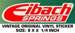 Eibach Springs - Vintage Original Vinyl Decal Sticker. Fixed Price $6.50.