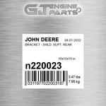 N220023 Bracket - Shld. Supt. Rear Fits John Deere (surplus Open Box). Fixed Price $97.49.