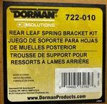 Dorman 722-010 Rear Leaf Spring Bracket Kit. Fixed Price $24.72.