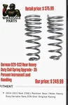 Dorman 929-932 Heavy Duty Coil Spring UPGRADE-35 Percent Increased Load Handling. Fixed Price $249.99.