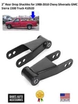 Steel Leaf Spring Shackle Lowering Kit For 88-18 Chevy Silverado Gmc Sierra 1500. Fixed Price $43.00.